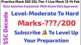 Practice Mock SSC CGL Tier-1 Live Mock 13-14 Feb | Full Solution With Best Approach and Strategy 🔥